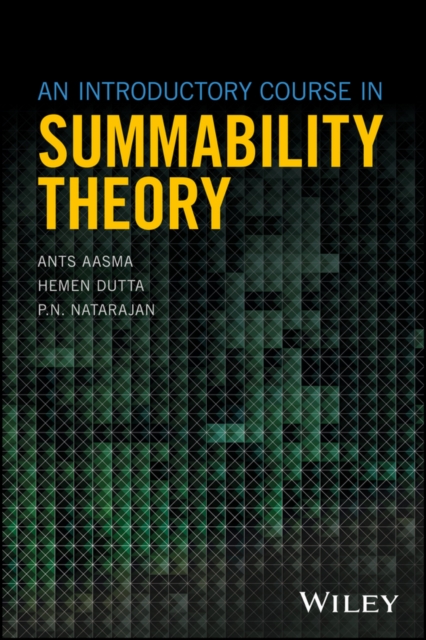 An Introductory Course in Summability Theory, Hardback Book