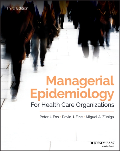 Managerial Epidemiology for Health Care Organizations, PDF eBook