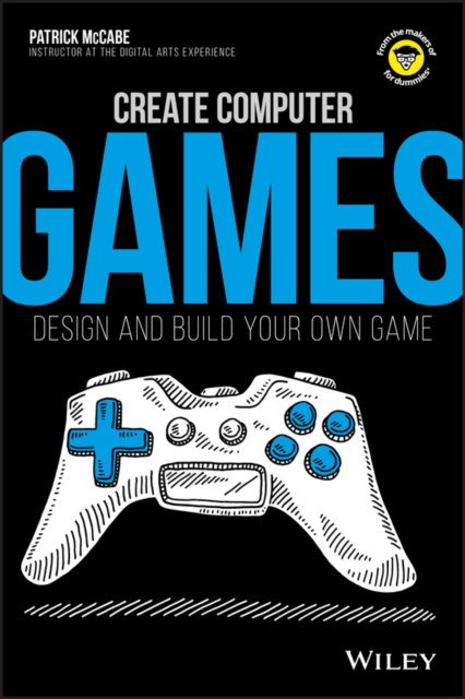 Create Computer Games : Design and Build Your Own Game, EPUB eBook