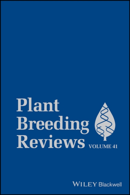 Plant Breeding Reviews, Volume 41, Hardback Book