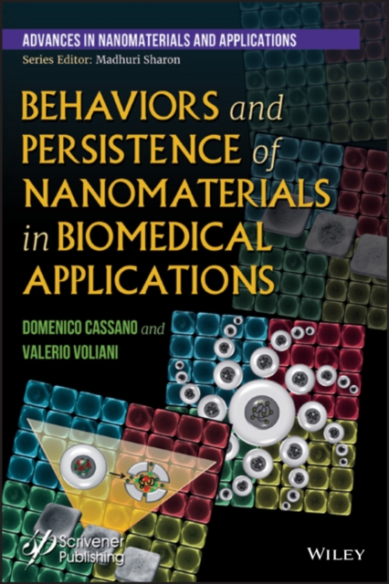 Behaviors and Persistence of Nanomaterials in Biomedical Applications, Hardback Book