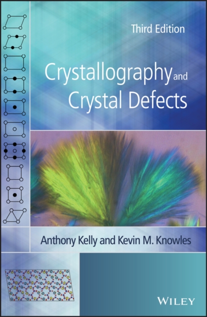 Crystallography and Crystal Defects, PDF eBook
