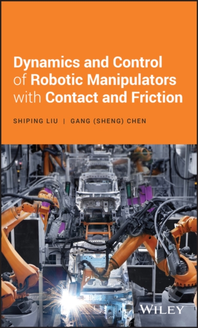 Dynamics and Control of Robotic Manipulators with Contact and Friction, EPUB eBook