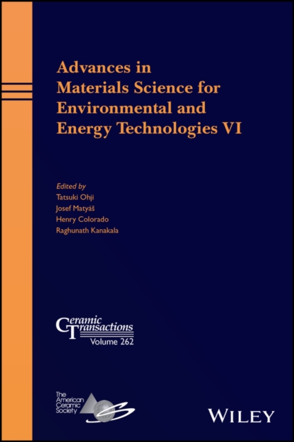 Advances in Materials Science for Environmental and Energy Technologies VI, PDF eBook