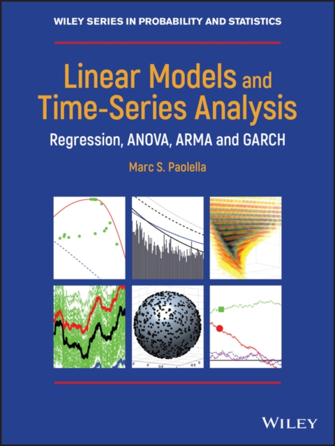 Linear Models and Time-Series Analysis : Regression, ANOVA, ARMA and GARCH, Hardback Book