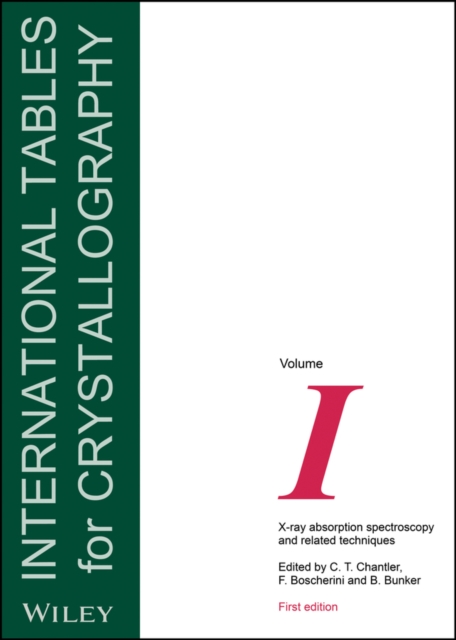 International Tables for Crystallography, Volume I : X-ray Absorption Spectroscopy and Related Techniques, Hardback Book