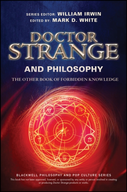 Doctor Strange and Philosophy : The Other Book of Forbidden Knowledge, PDF eBook