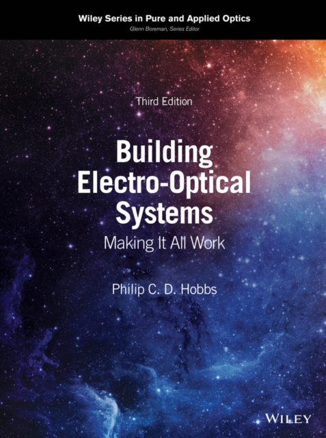 Building Electro-Optical Systems : Making It All Work, Hardback Book