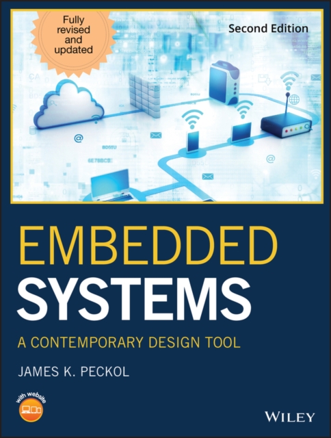 Embedded Systems : A Contemporary Design Tool, Hardback Book