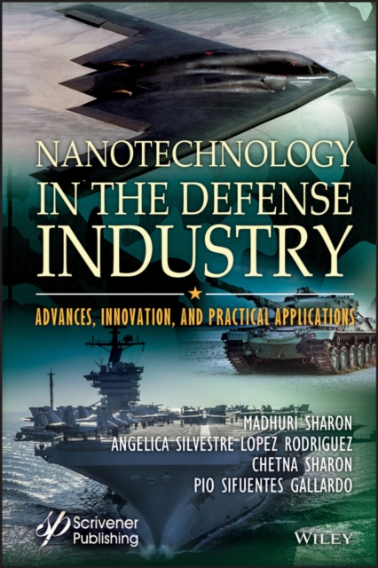 Nanotechnology in the Defense Industry : Advances, Innovation, and Practical Applications, EPUB eBook