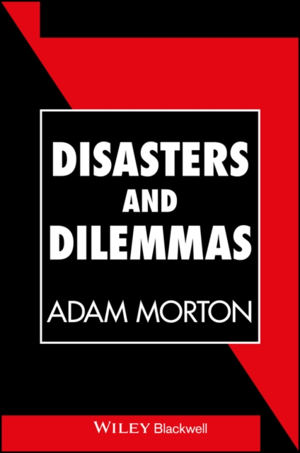Disasters and Dilemmas : Strategies for Real-Life Decision Making, EPUB eBook