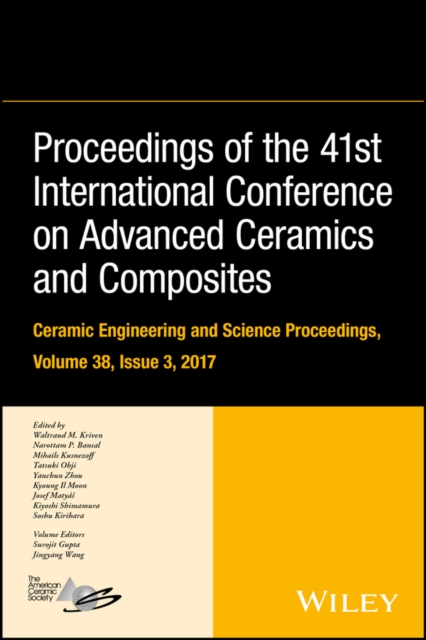 Proceedings of the 41st International Conference on Advanced Ceramics and Composites, Volume 38, Issue 3, EPUB eBook