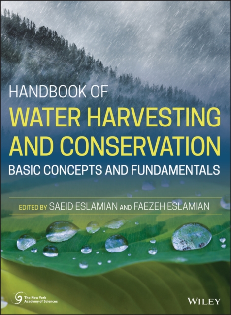 Handbook of Water Harvesting and Conservation : Basic Concepts and Fundamentals, Hardback Book