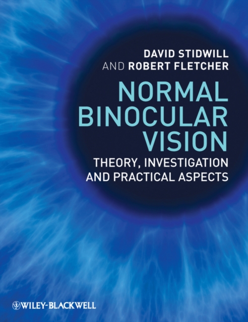 Normal Binocular Vision : Theory, Investigation and Practical Aspects, EPUB eBook