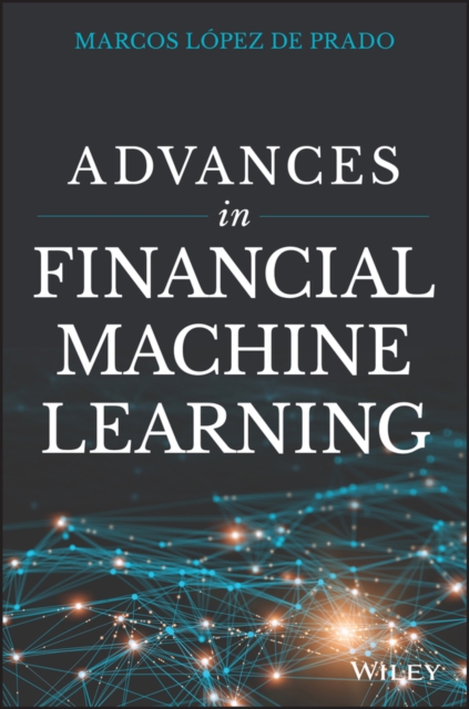 Advances in Financial Machine Learning, Hardback Book