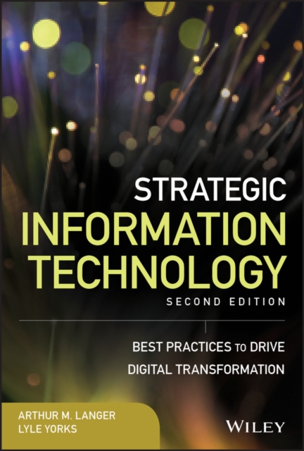Strategic Information Technology : Best Practices to Drive Digital Transformation, EPUB eBook
