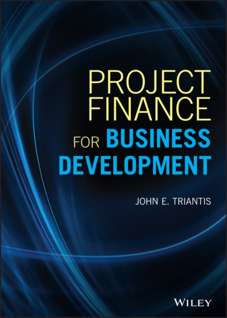 Project Finance for Business Development, Hardback Book