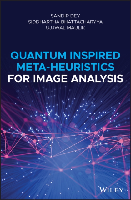 Quantum Inspired Meta-heuristics for Image Analysis, Hardback Book