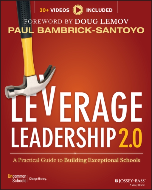 Leverage Leadership 2.0 : A Practical Guide to Building Exceptional Schools, PDF eBook