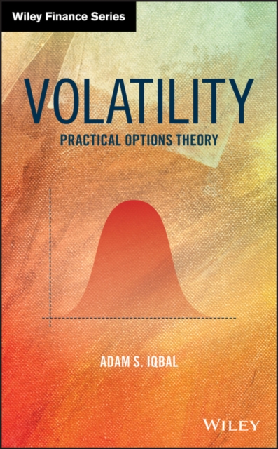 Volatility : Practical Options Theory, Hardback Book