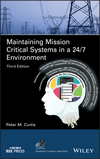 Maintaining Mission Critical Systems in a 24/7 Environment, Hardback Book