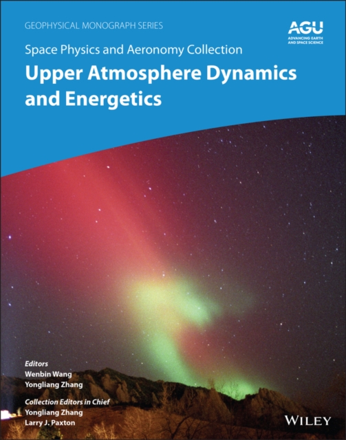 Space Physics and Aeronomy Volume 4 - Upper Atmosphere Dynamics and Energetics, Hardback Book