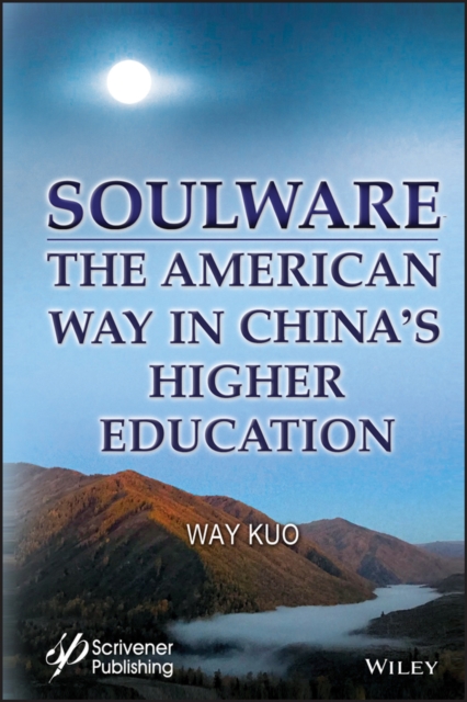 Soulware : The American Way in China's Higher Education, PDF eBook