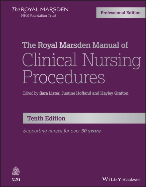 The Royal Marsden Manual of Clinical Nursing Procedures Professional Edition 10e, Hardback Book
