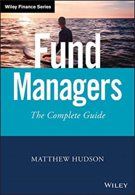 Fund Managers : The Complete Guide, Hardback Book