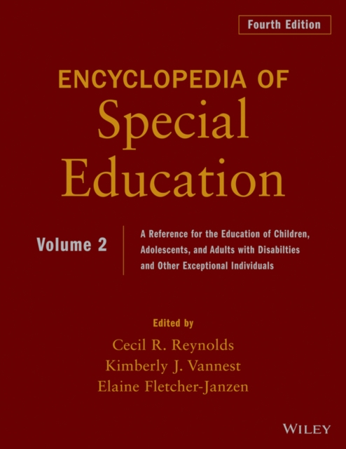 Encyclopedia of Special Education, Volume 2 : A Reference for the Education of Children, Adolescents, and Adults Disabilities and Other Exceptional Individuals, EPUB eBook