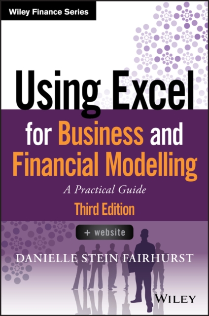 Using Excel for Business and Financial Modelling : A Practical Guide, EPUB eBook