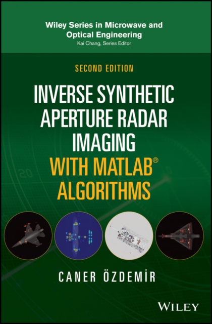 Inverse Synthetic Aperture Radar Imaging With MATLAB Algorithms, Hardback Book