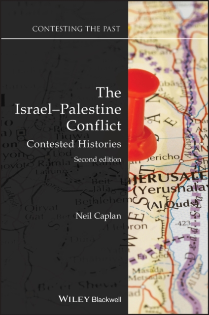 The Israel-Palestine Conflict : Contested Histories, PDF eBook