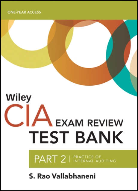 Wiley CIA Test Bank 2019 : Part 2, Practice of Internal Auditing (1-year access), Paperback / softback Book