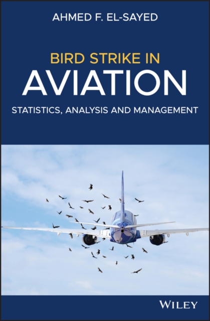 Bird Strike in Aviation : Statistics, Analysis and Management, EPUB eBook