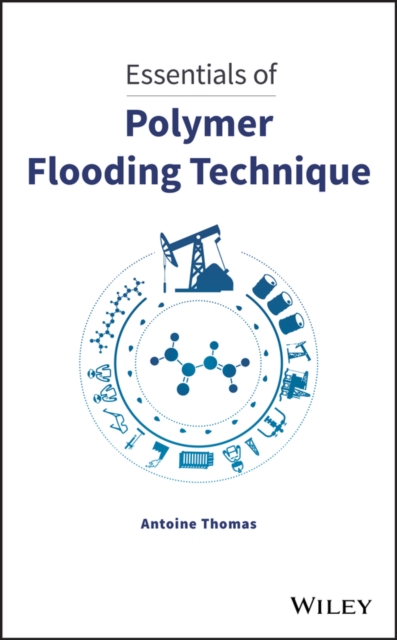 Essentials of Polymer Flooding Technique, EPUB eBook