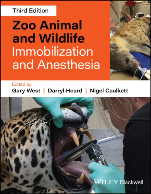 Zoo Animal and Wildlife Immobilization and Anesthe sia, Hardback Book