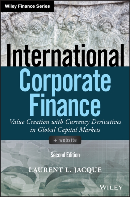 International Corporate Finance : Value Creation with Currency Derivatives in Global Capital Markets, PDF eBook