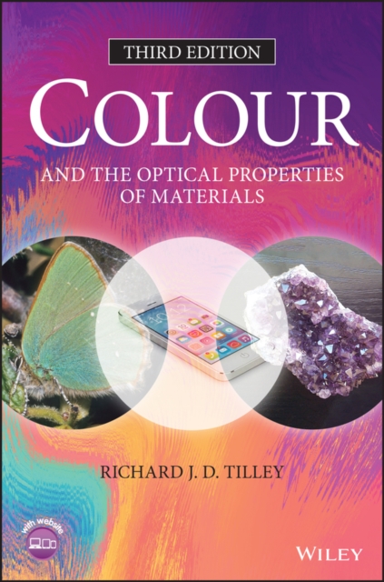 Colour and the Optical Properties of Materials, Hardback Book