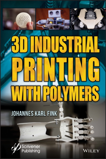 3D Industrial Printing with Polymers, Hardback Book