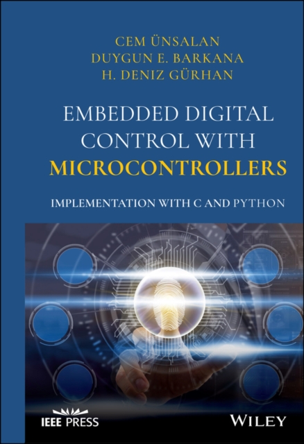 Embedded Digital Control with Microcontrollers : Implementation with C and Python, Hardback Book