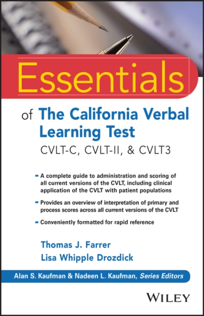 Essentials of the California Verbal Learning Test : CVLT-C, CVLT-2, & CVLT3, Paperback / softback Book