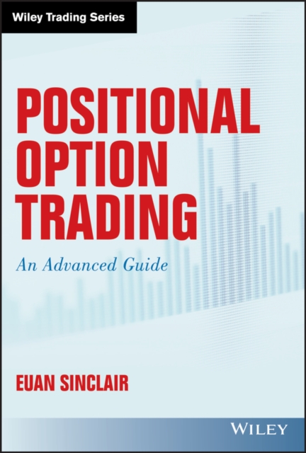 Positional Option Trading : An Advanced Guide, PDF eBook