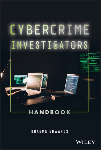 Cybercrime Investigators Handbook, Hardback Book