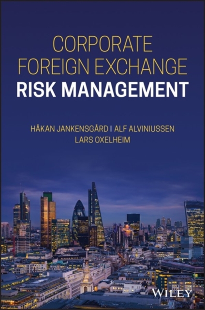Corporate Foreign Exchange Risk Management, Hardback Book