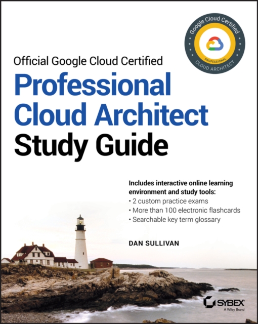 Official Google Cloud Certified Professional Cloud  Architect Study Guide, Paperback / softback Book