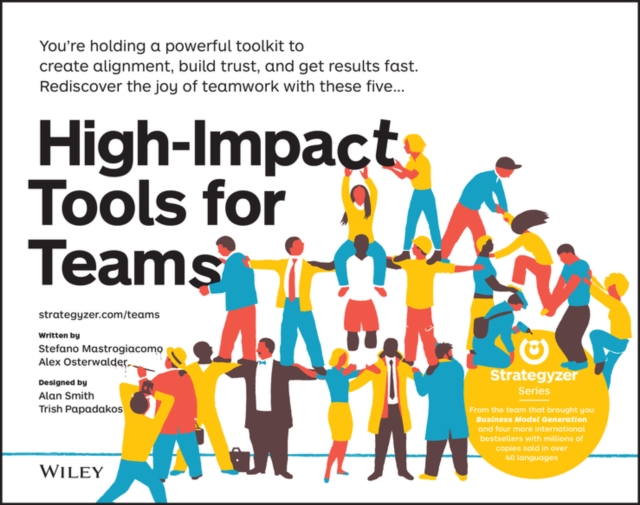 High-Impact Tools for Teams : 5 Tools to Align Team Members, Build Trust, and Get Results Fast, PDF eBook