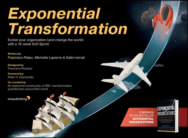 Exponential Transformation : Evolve Your Organization (and Change the World) With a 10-Week ExO Sprint, EPUB eBook