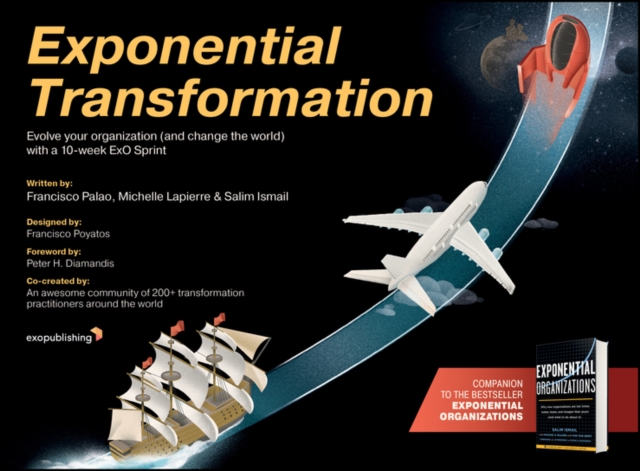 Exponential Transformation : Evolve Your Organization (and Change the World) With a 10-Week ExO Sprint, PDF eBook