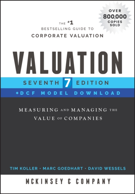 Valuation, DCF Model Download : Measuring and Managing the Value of Companies, Hardback Book